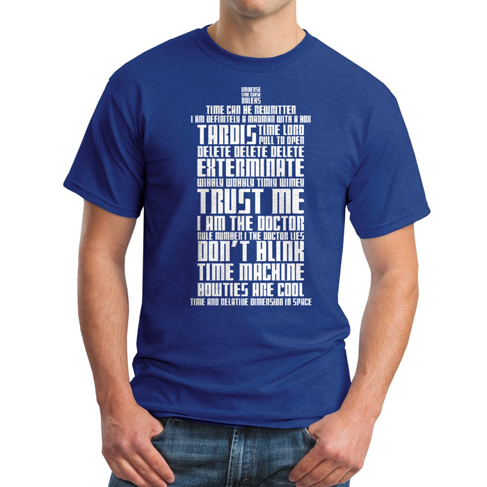 The Doctor Tardis Dr Who most famous quotes in one tee.